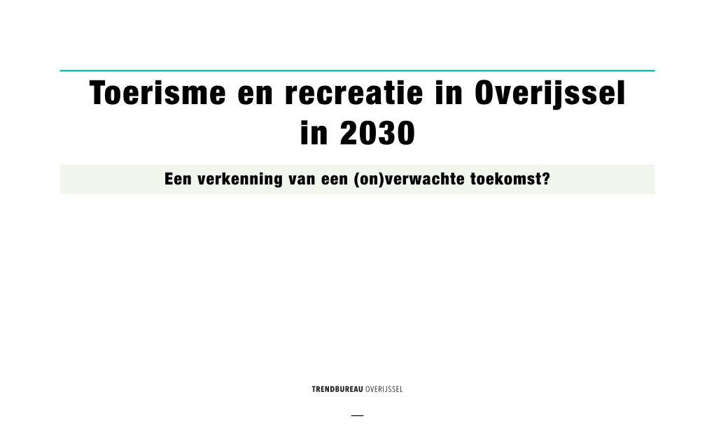 Toerisme En Recreatie in Overijssel in 2030