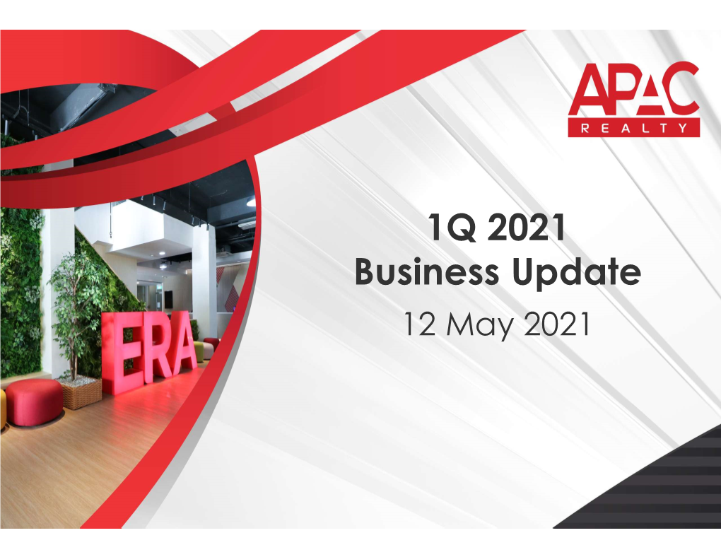 1Q 2021 Business Update 12 May 2021 Contents