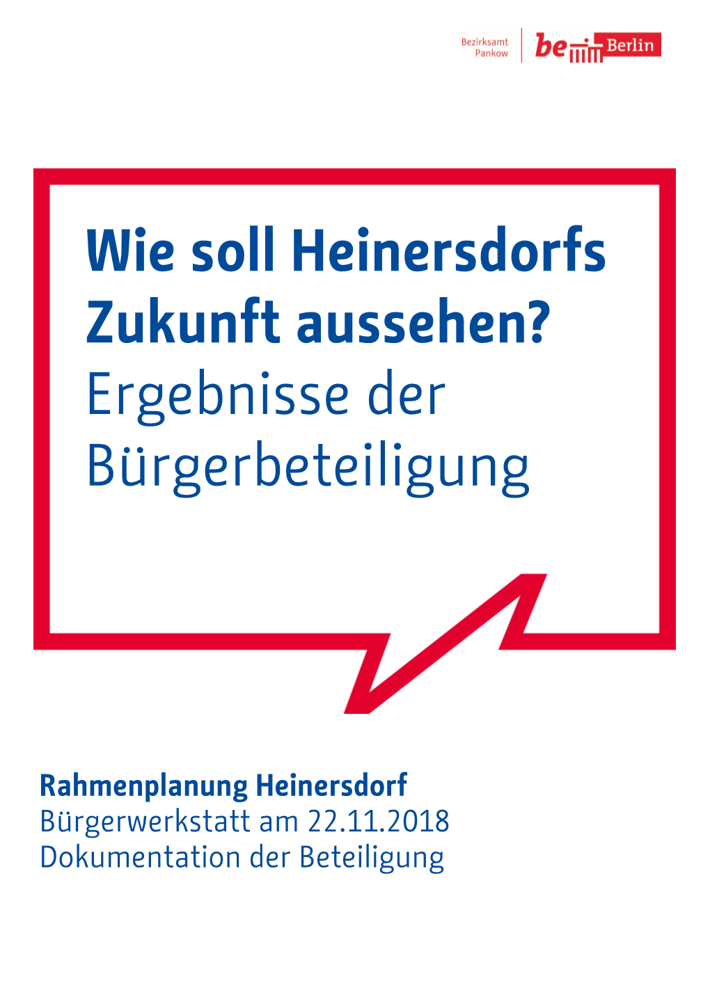 Rahmenplanung Heinersdorf Bürgerwerkstatt Am 22.11.2018 Dokumentation Der Beteiligung Dokumentation Der 2