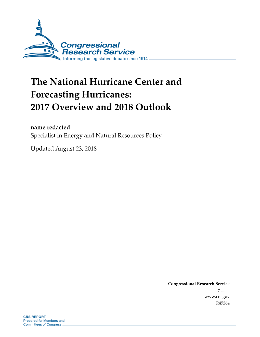 The National Hurricane Center and Forecasting Hurricanes: 2017 Overview and 2018 Outlook Name Redacted Specialist in Energy and Natural Resources Policy