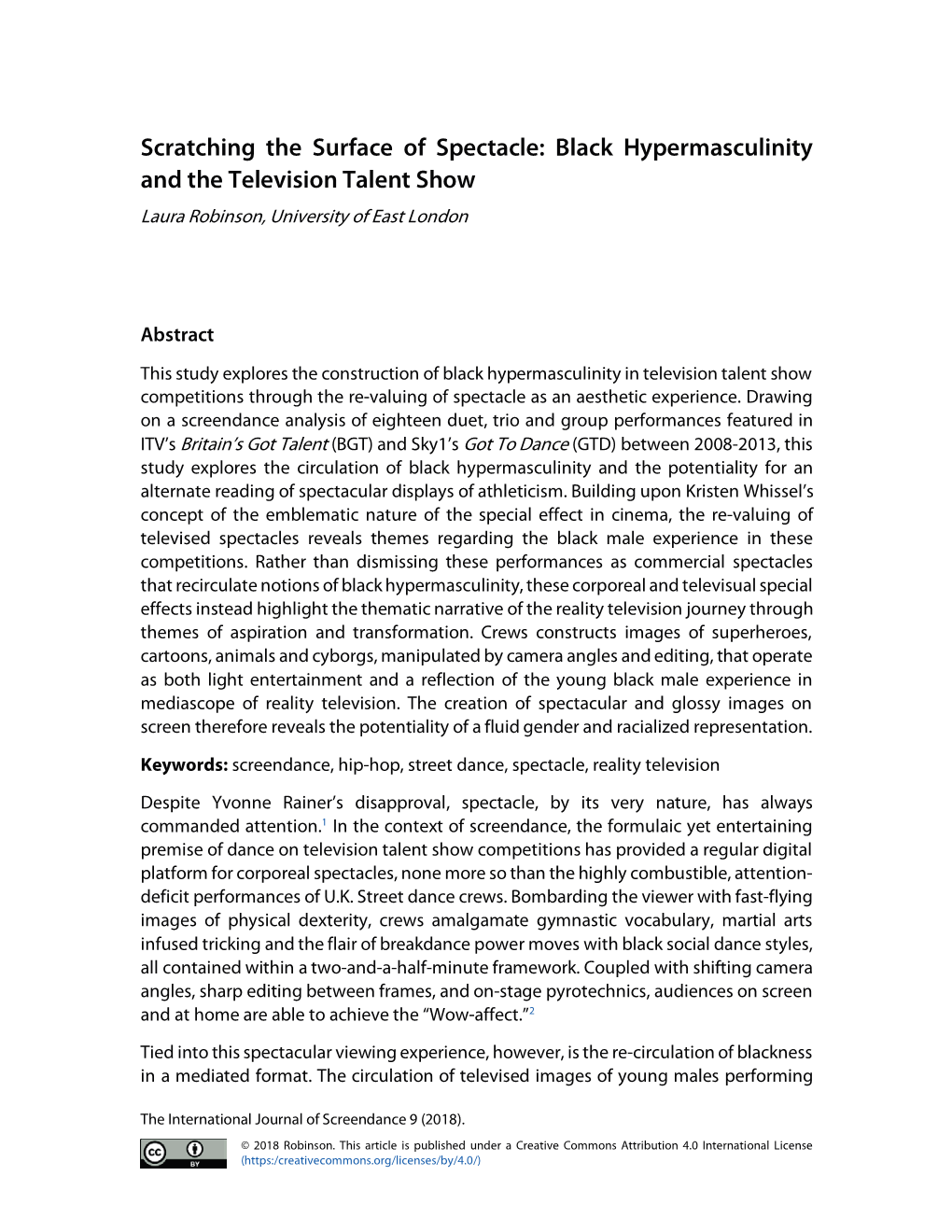 Scratching the Surface of Spectacle: Black Hypermasculinity and the Television Talent Show Laura Robinson, University of East London