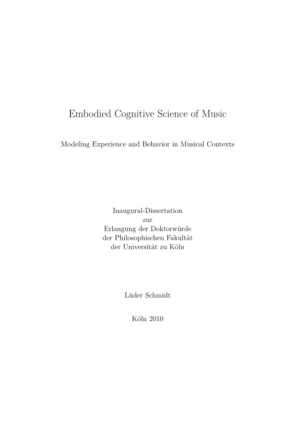 Embodied Cognitive Science of Music