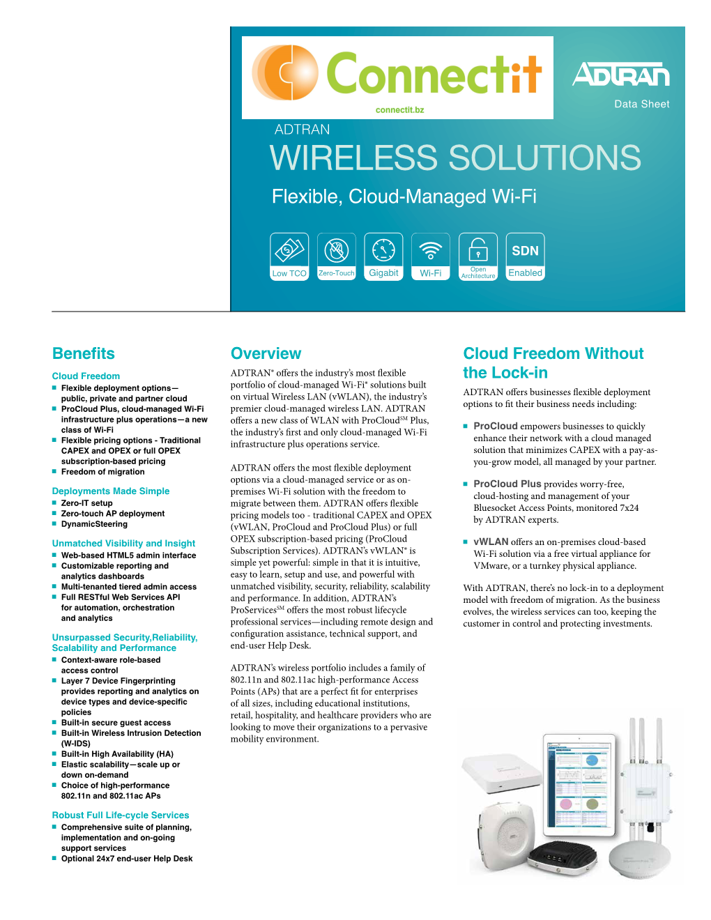 WIRELESS SOLUTIONS Flexible, Cloud-Managed Wi-Fi