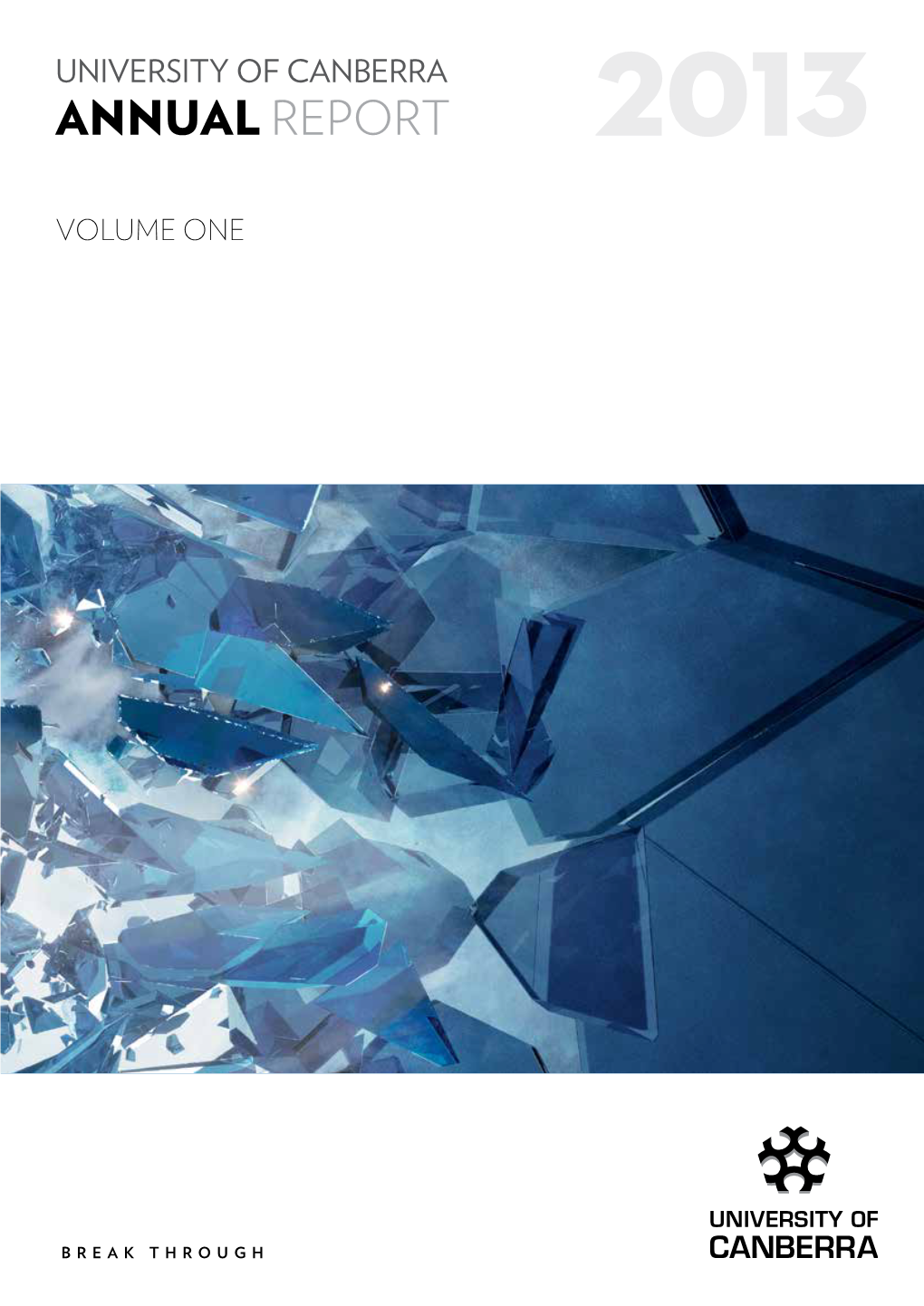 University of Canberra ANNUAL REPORT 2013 Volume One