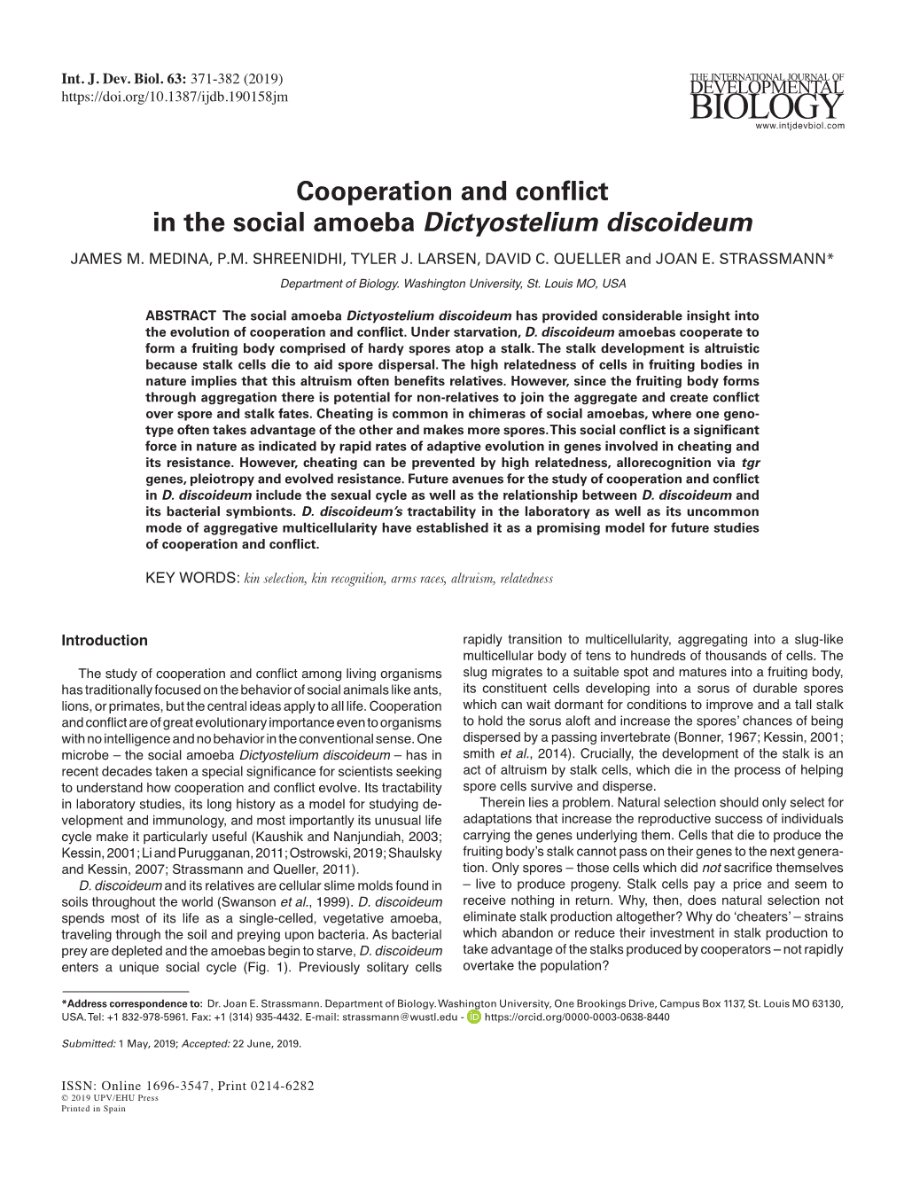 Cooperation and Conflict in the Social Amoeba Dictyostelium Discoideum JAMES M