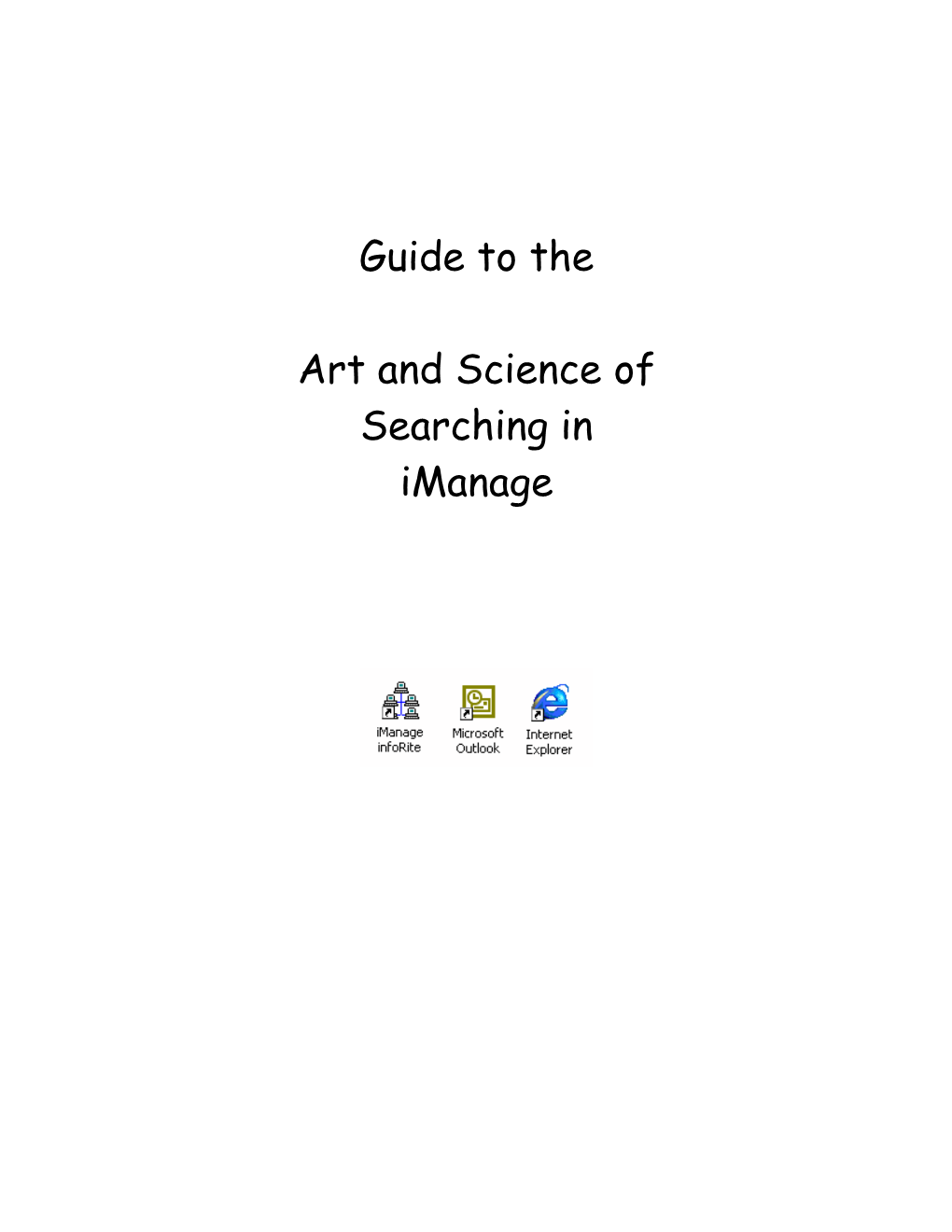 Guide to the Art and Science of Searching in Imanage