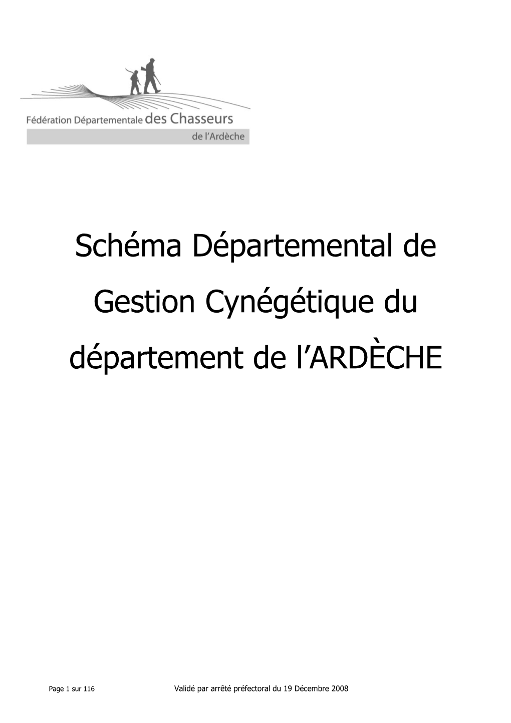 Schéma Départemental De Gestion Cynégétique Du Département De L’ARDÈCHE