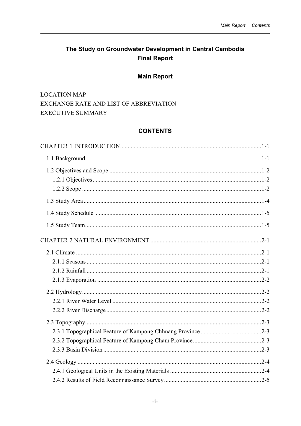 The Study on Groundwater Development in Central Cambodia Final Report Main Report LOCATION MAP EXCHANGE RATE and LIST of ABBREV