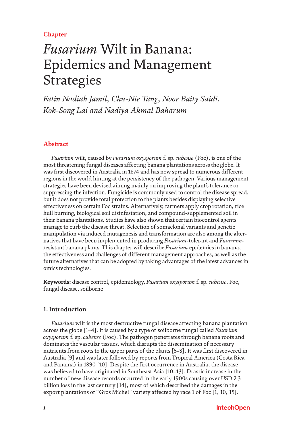 Fusarium Wilt in Banana: Epidemics and Management Strategies Fatin Nadiah Jamil, Chu-Nie Tang, Noor Baity Saidi, Kok-Song Lai and Nadiya Akmal Baharum