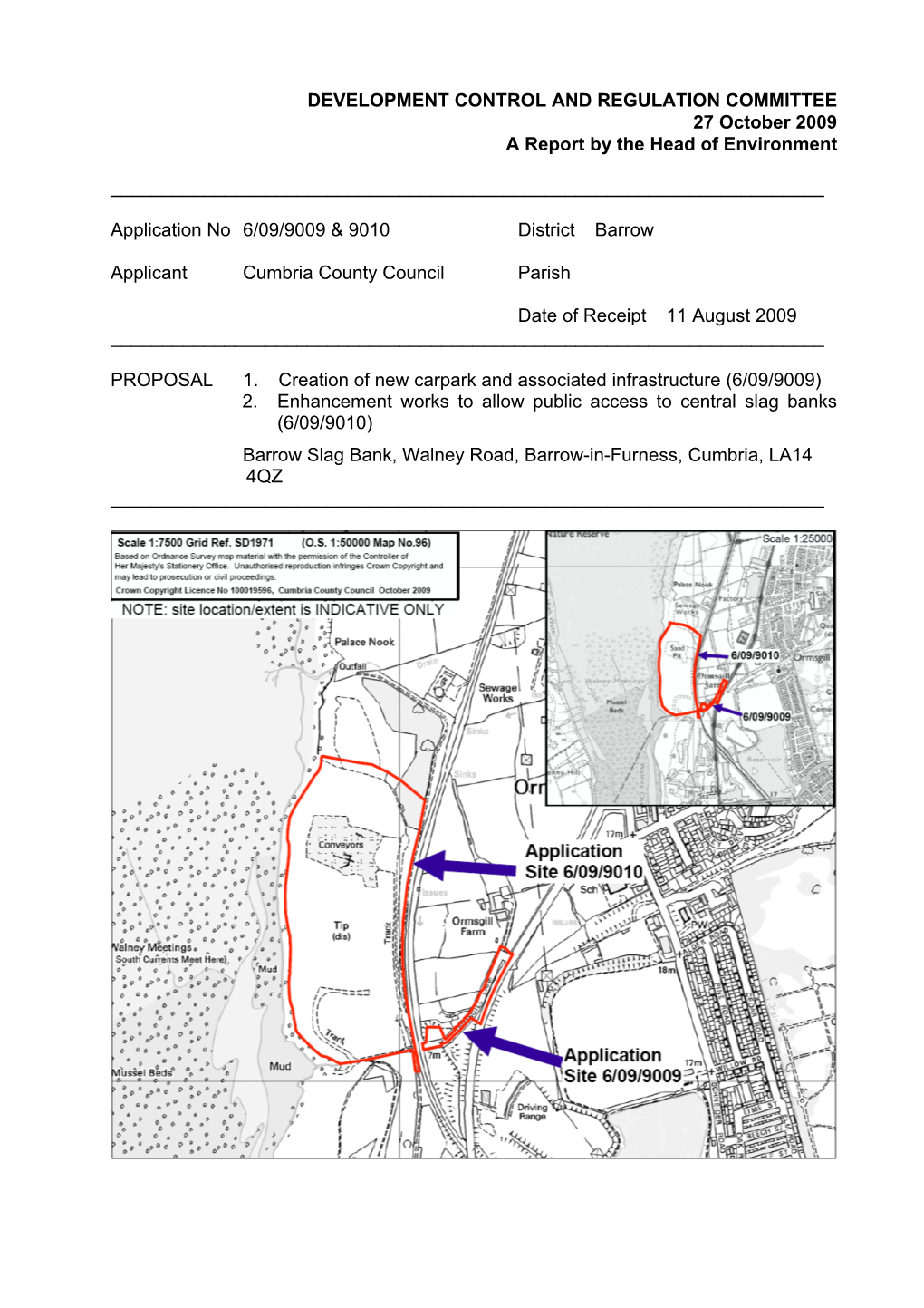 Planning Application No's 6-09-9009-10 New Car Park, Barrow Slag Bank, Barrow