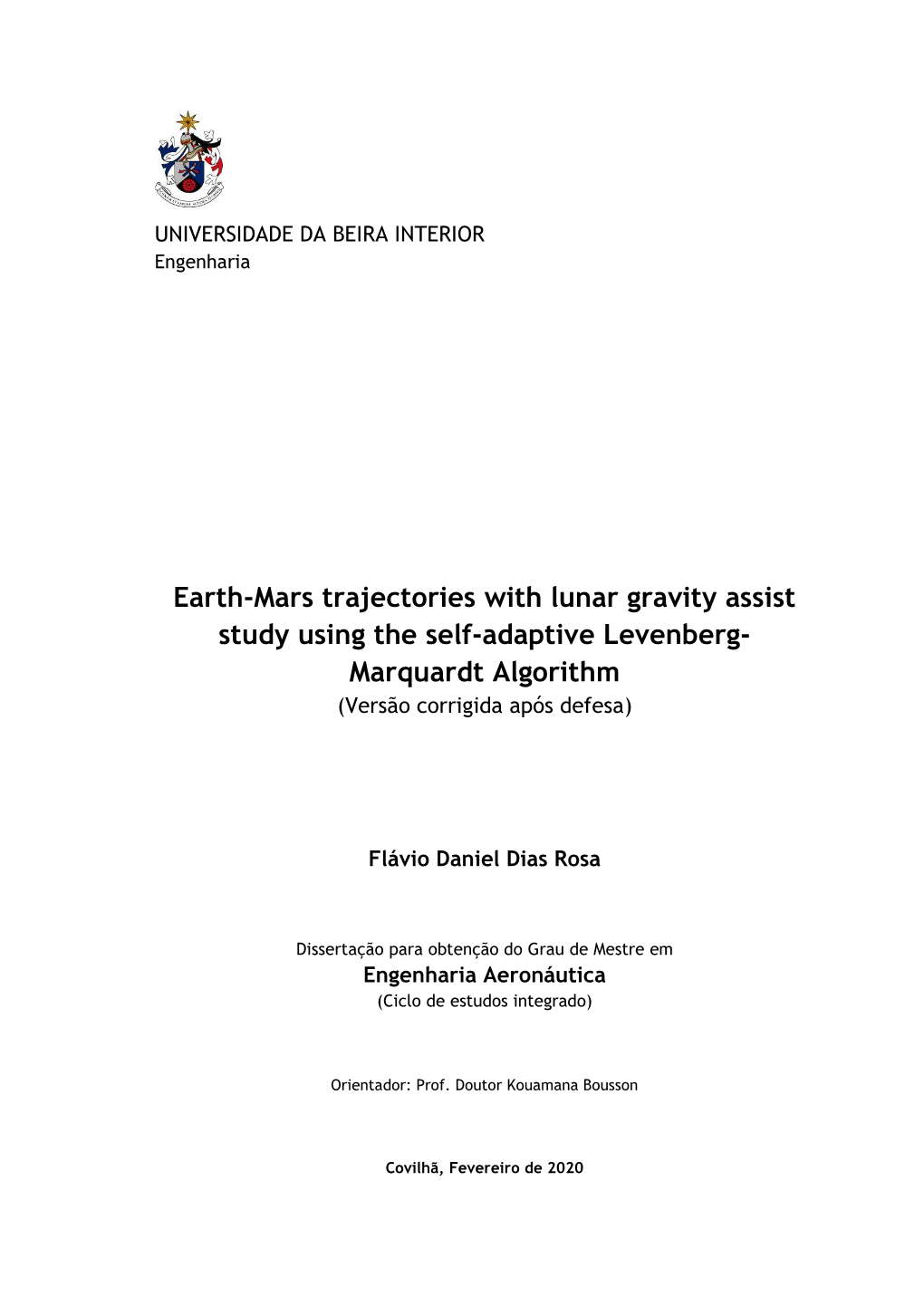 Earth-Mars Trajectories with Lunar Gravity Assist Study Using the Self-Adaptive Levenberg- Marquardt Algorithm (Versão Corrigida Após Defesa)