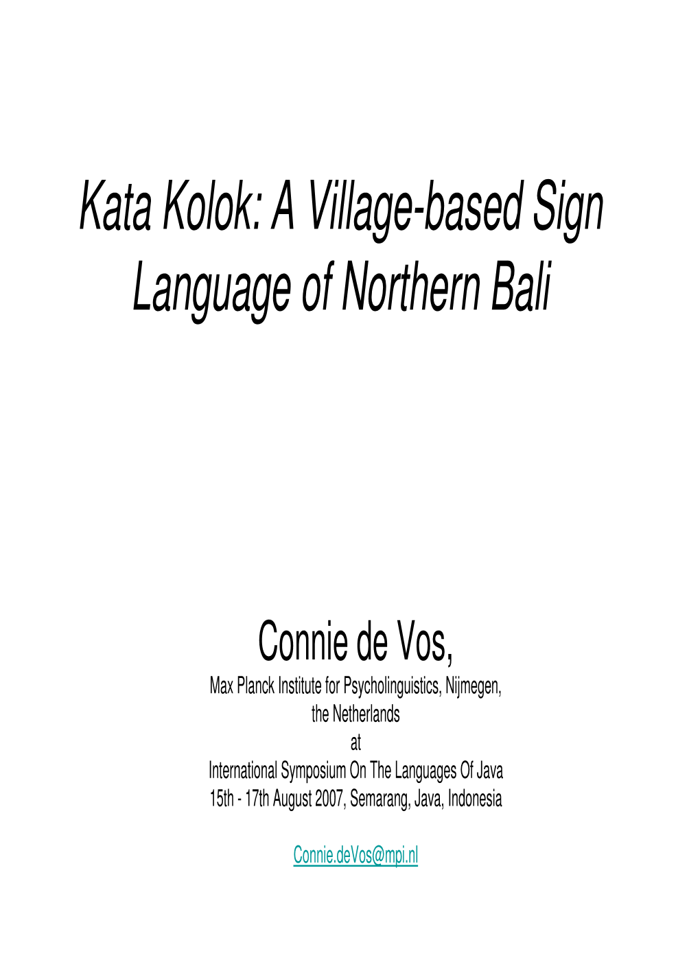 Kata Kolok: a Village-Based Sign Language of Northern Bali