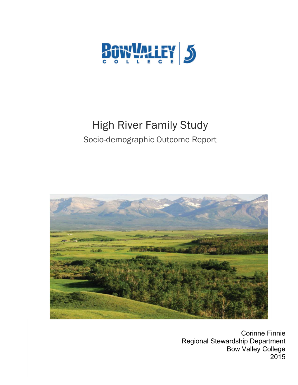 High River Family Study Socio-Demographic Outcome Report