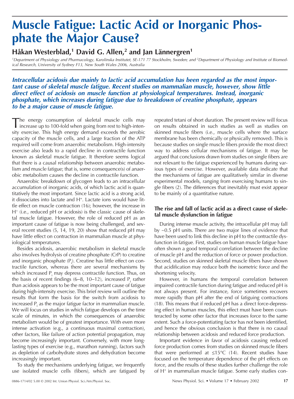 Muscle Fatigue: Lactic Acid Or Inorganic Phos- Phate the Major Cause? Håkan Westerblad,1 David G