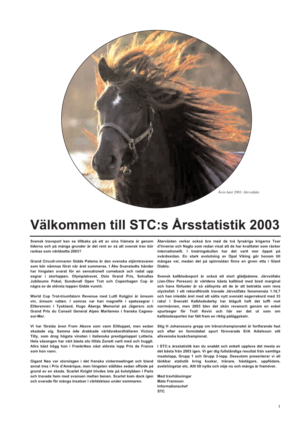 Välkommen Till STC:S Årsstatistik 2003