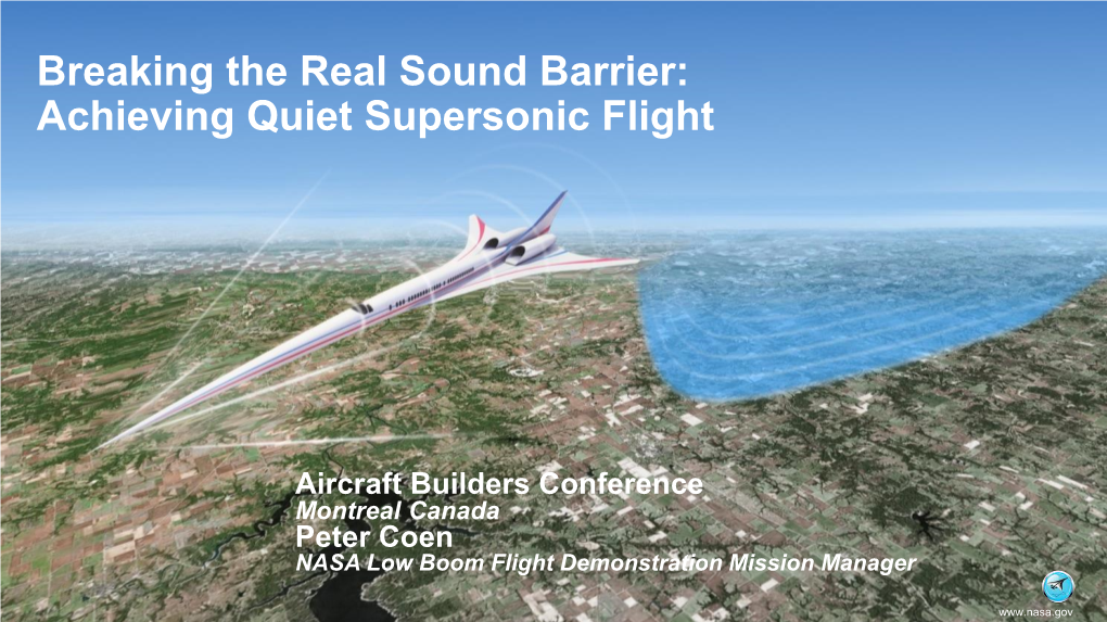 Breaking the Real Sound Barrier: Achieving Quiet Supersonic Flight