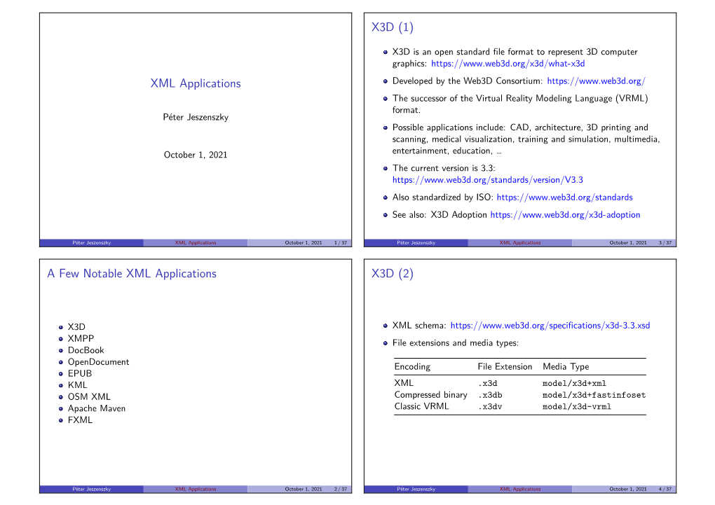 XML Applications a Few Notable XML Applications X3D (1) X3D