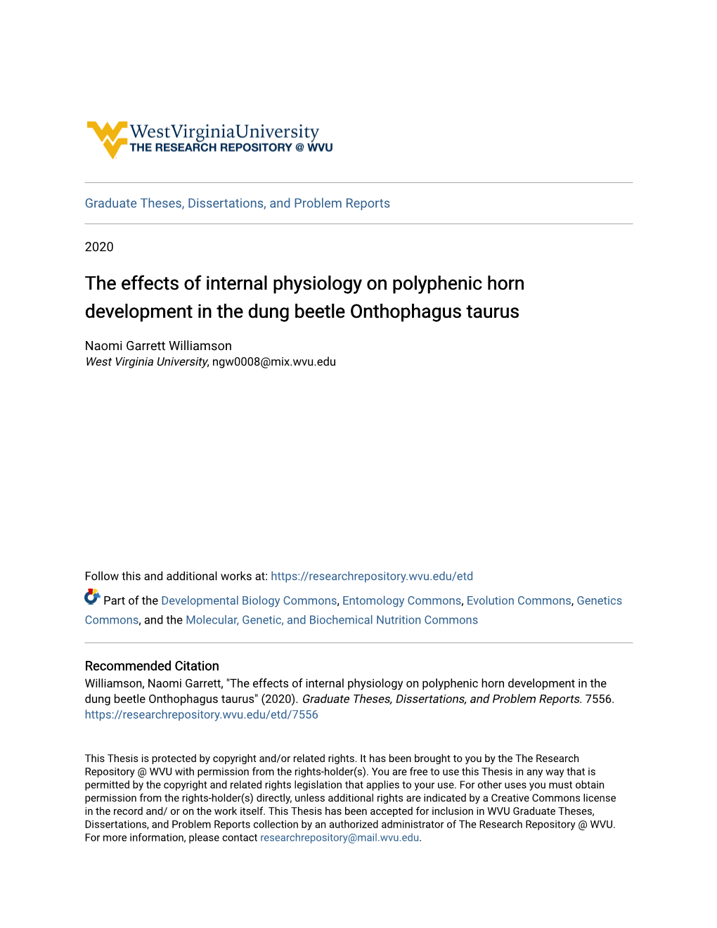 The Effects of Internal Physiology on Polyphenic Horn Development in the Dung Beetle Onthophagus Taurus