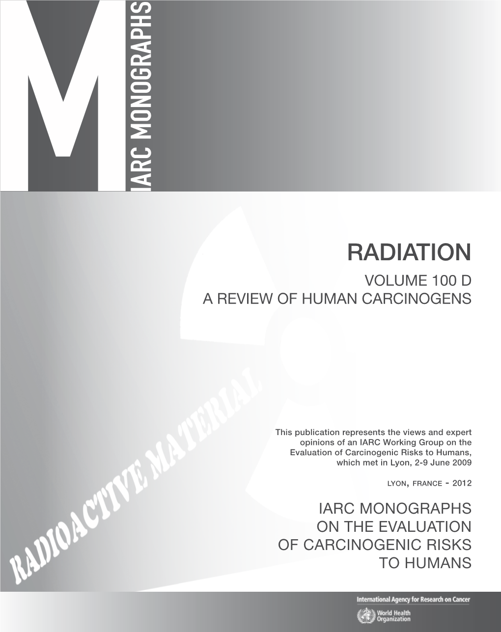 Radiation Volume 100 D a Review of Human Carcinogens