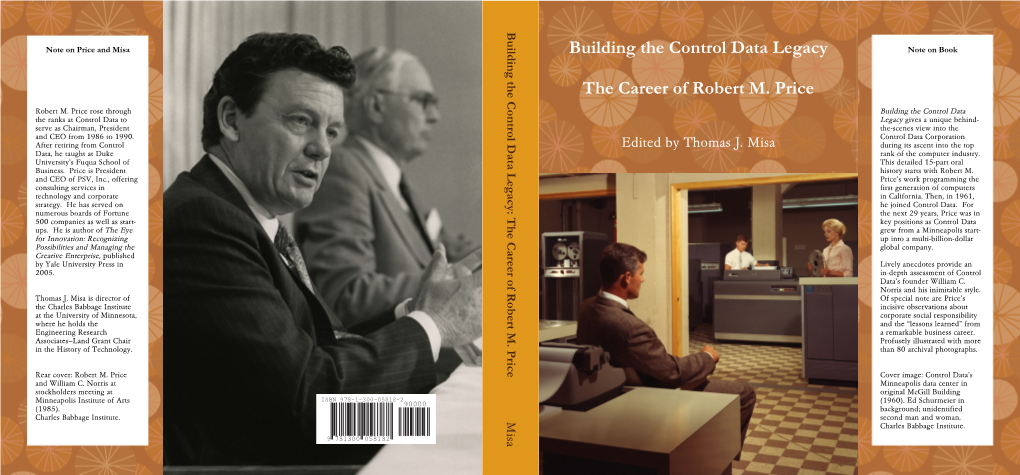 Building the Control Data Legacy the Career of Robert M. Price