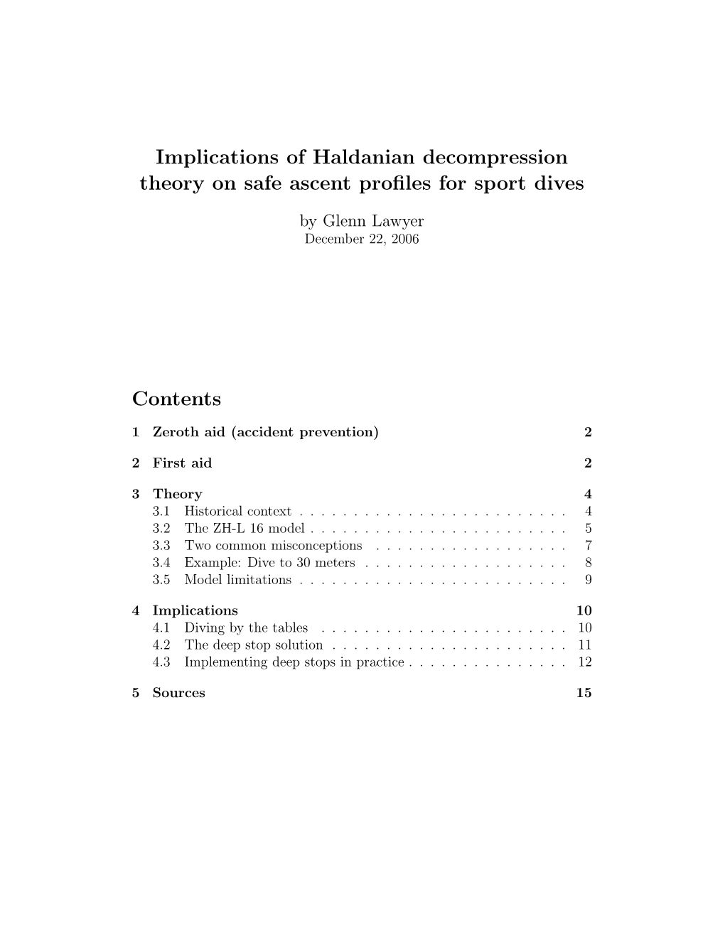 Implications of Haldanian Decompression Theory on Safe Ascent Proﬁles for Sport Dives