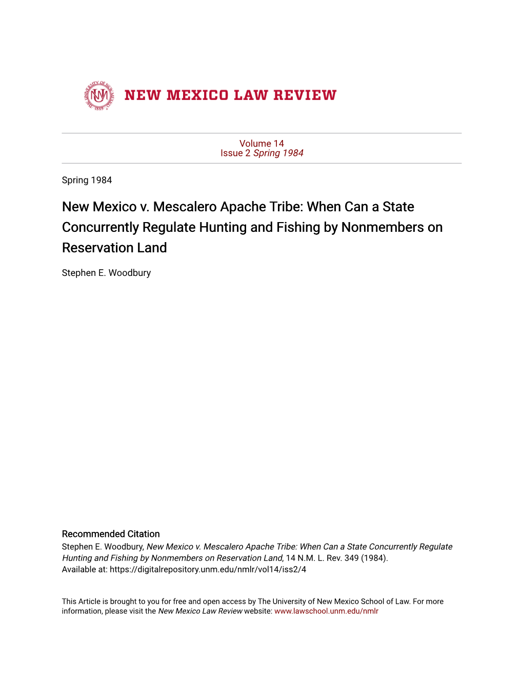 New Mexico V. Mescalero Apache Tribe: When Can a State Concurrently Regulate Hunting and Fishing by Nonmembers on Reservation Land