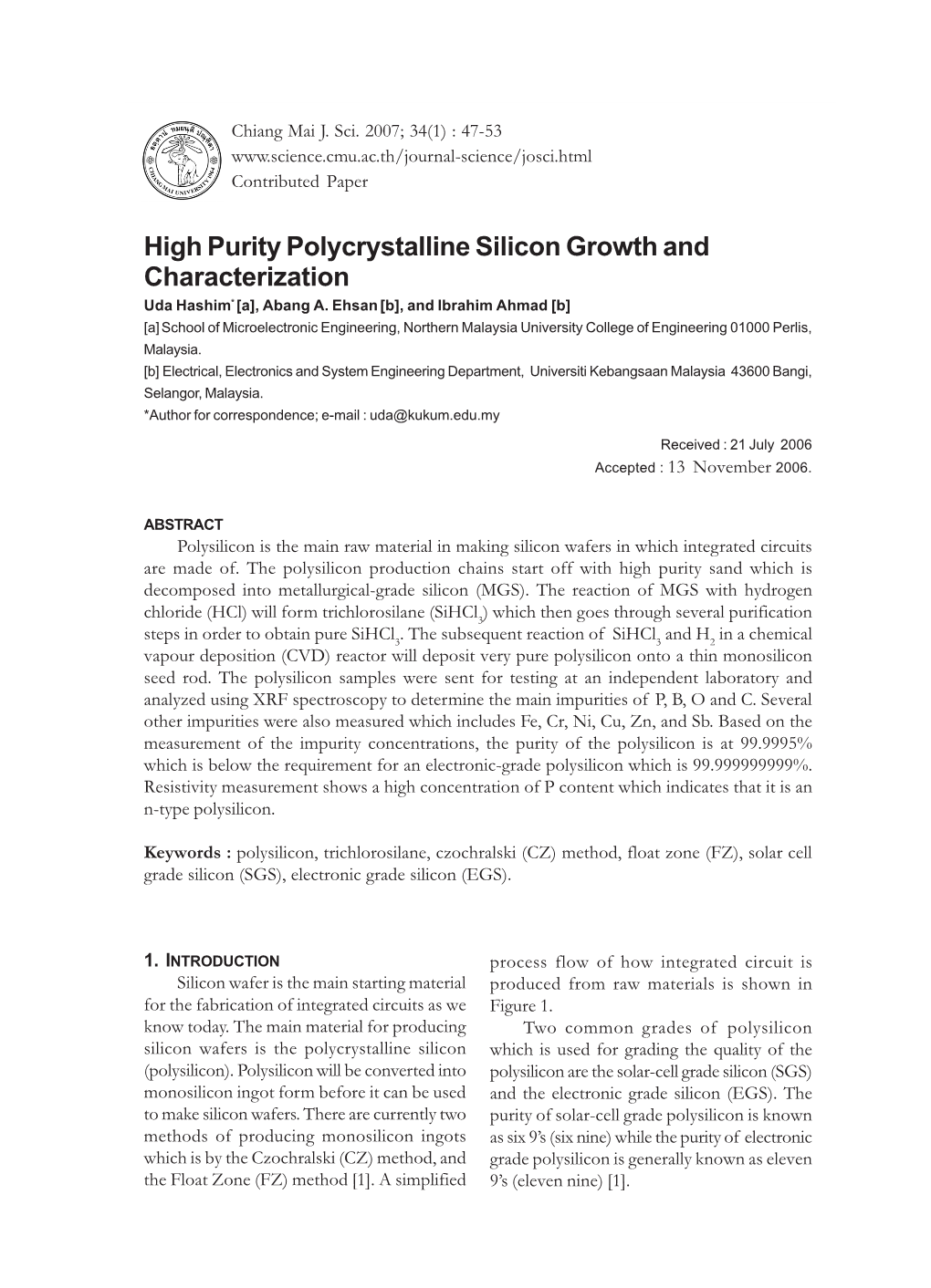 High Purity Polycrystalline Silicon Growth and Characterization Uda Hashim* [A], Abang A