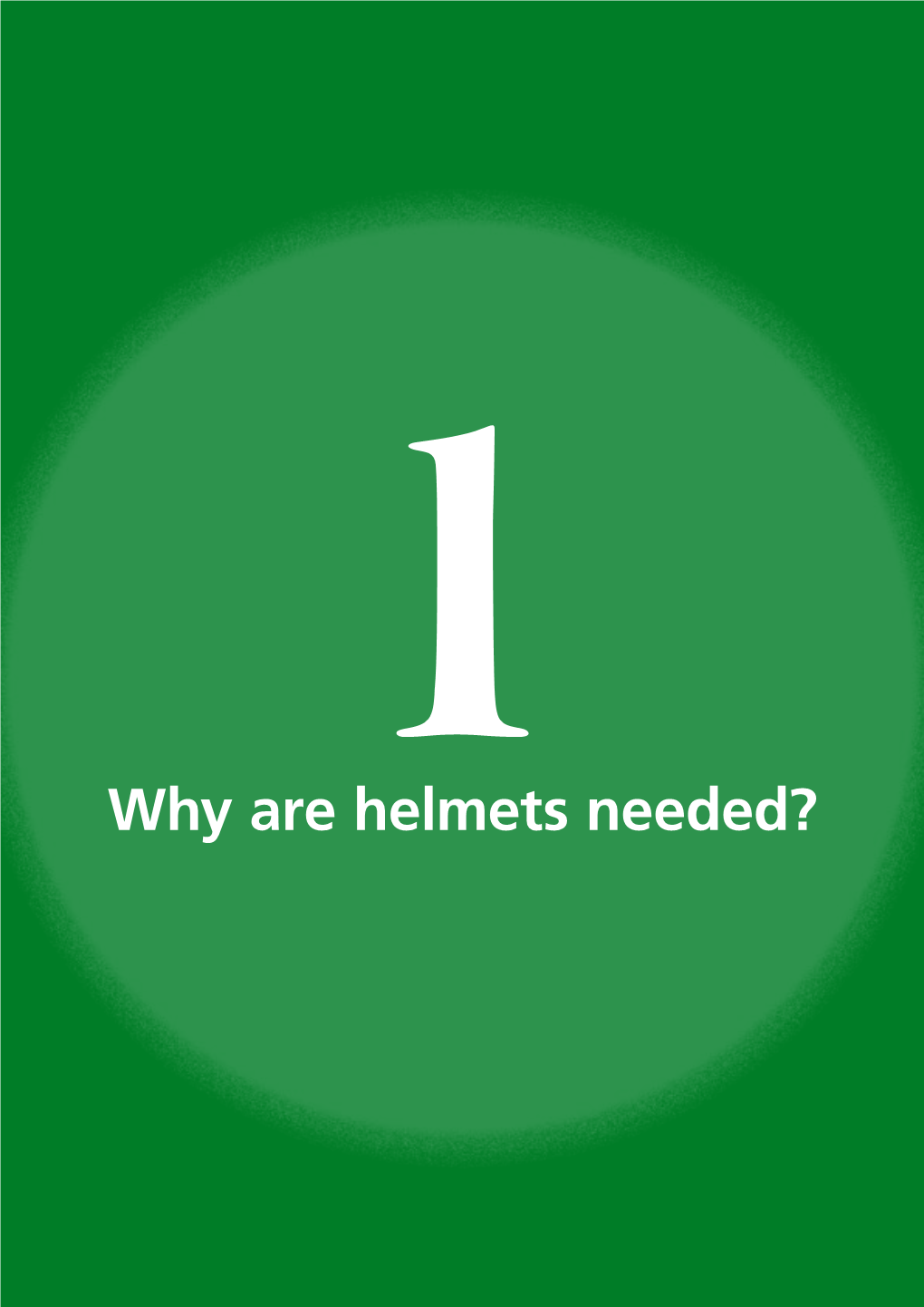 Why Are Helmets Needed?