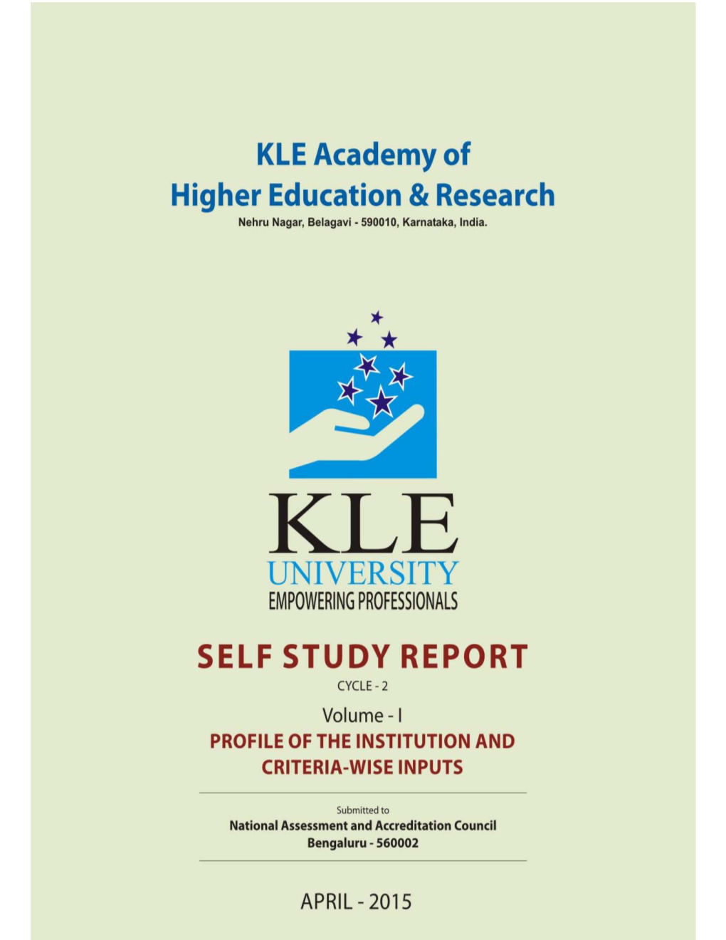 KLEU – NAAC Self Study Report – Part I : Cycle 2 NAAC-SELF STUDY REPORT VOLUME I : Cycle-2