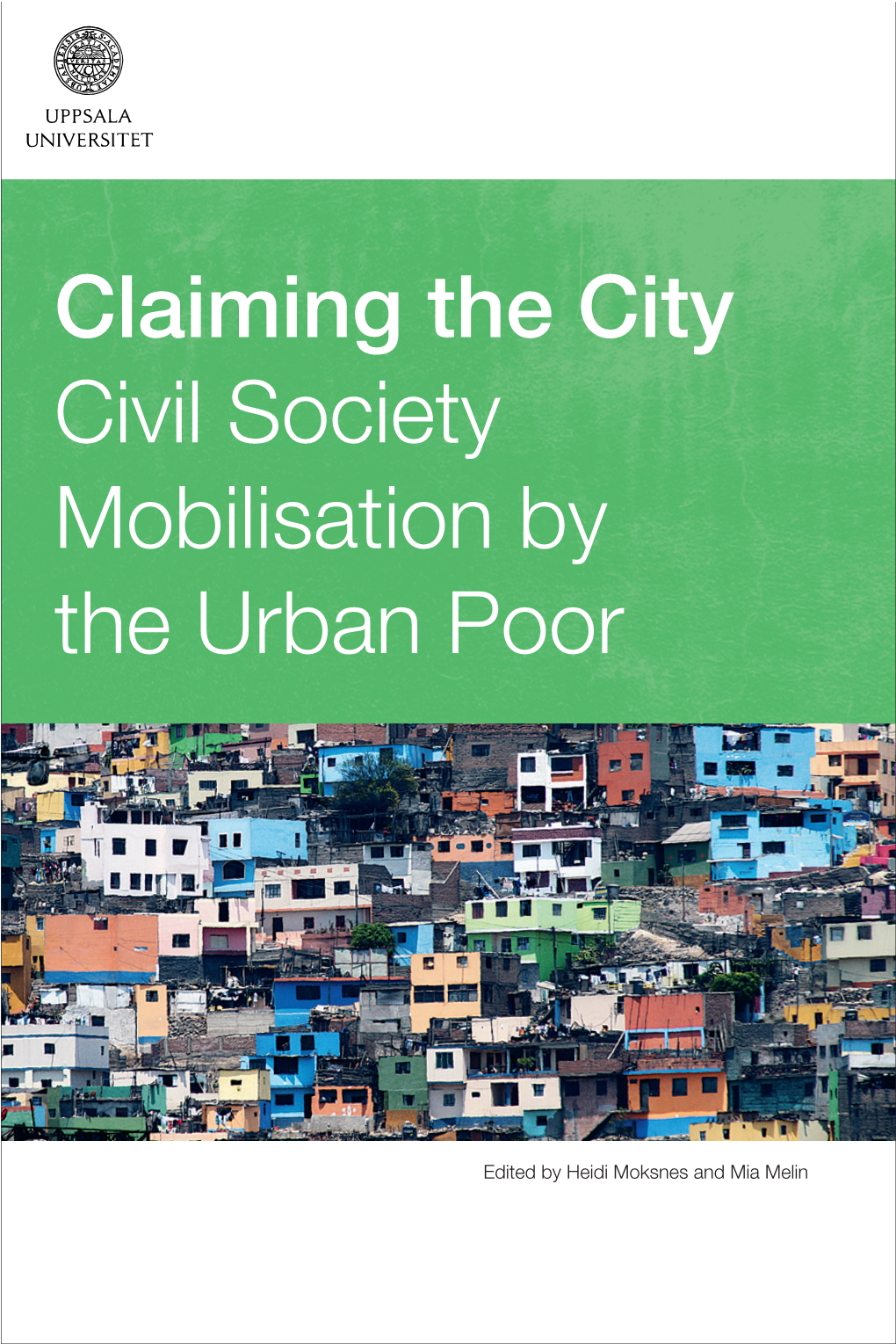 Claiming the City Civil Society Mobilisation by the Urban Poor