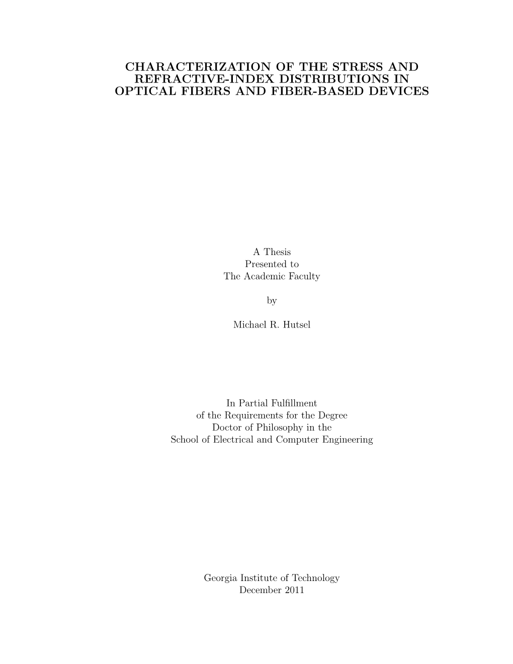 Characterization of the Stress and Refractive-Index Distributions in Optical Fibers and Fiber-Based Devices