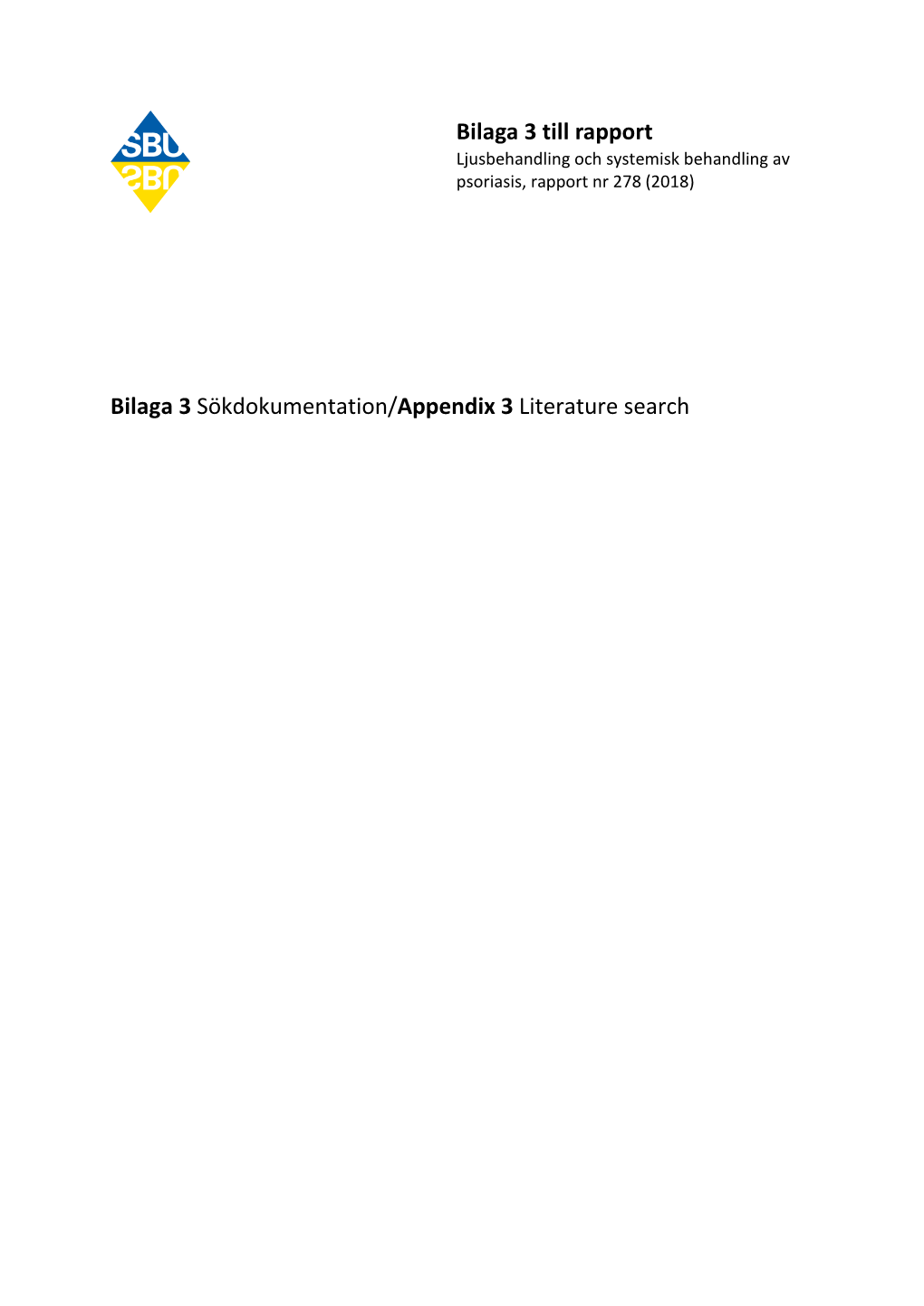 Bilaga 3 Sökdokumentation/Appendix 3 Literature Search