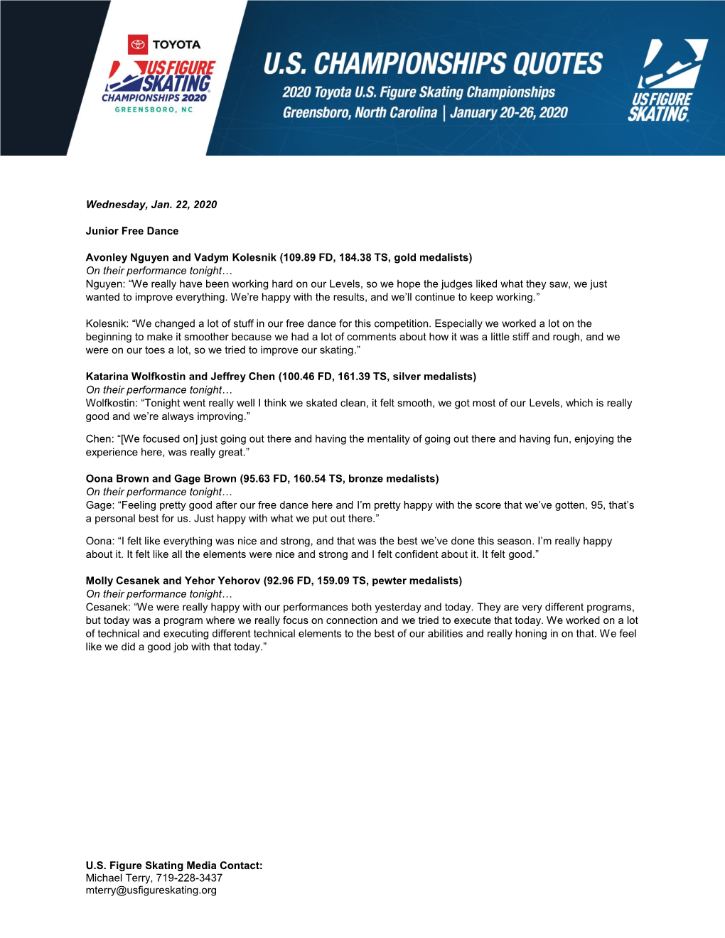 U.S. Figure Skating Media Contact: Michael Terry, 719-228-3437 Mterry@Usfigureskating.Org
