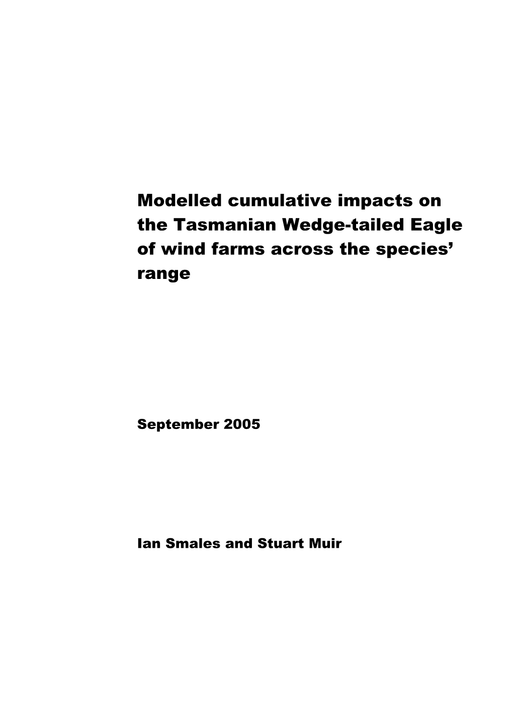 Modelled Cumulative Impacts on the Tasmanian Wedge-Tailed Eagle of Wind Farms Across the Species' Range