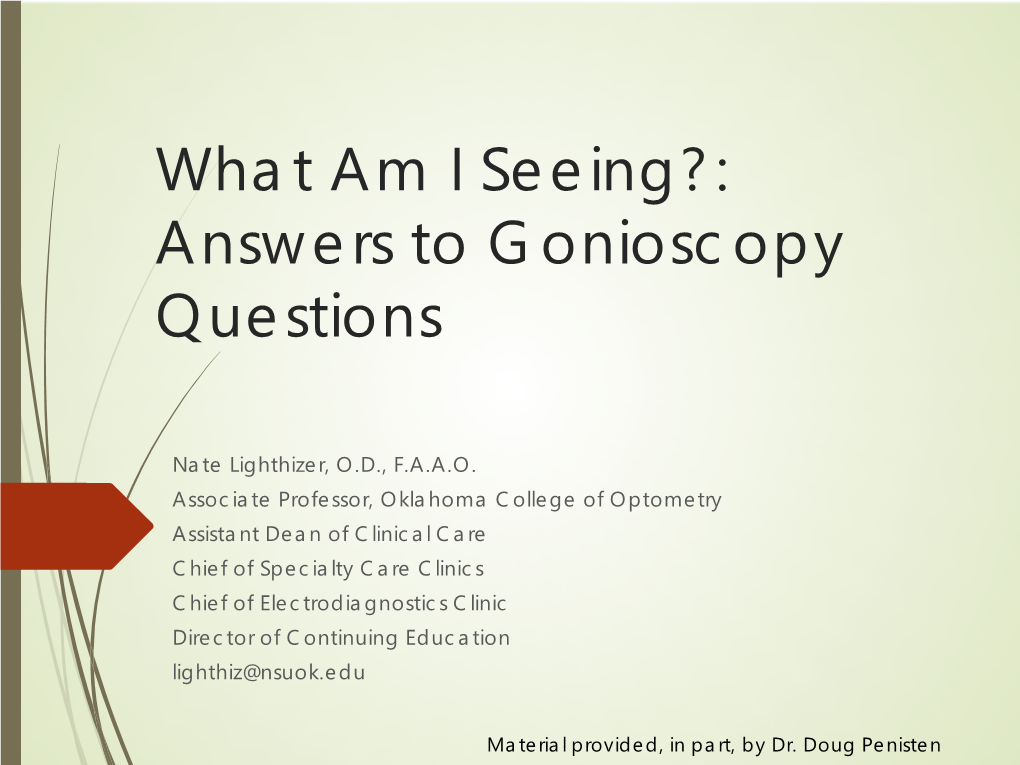 Gonioscopy and Other Techniques for Assessing the Anterior Chamber