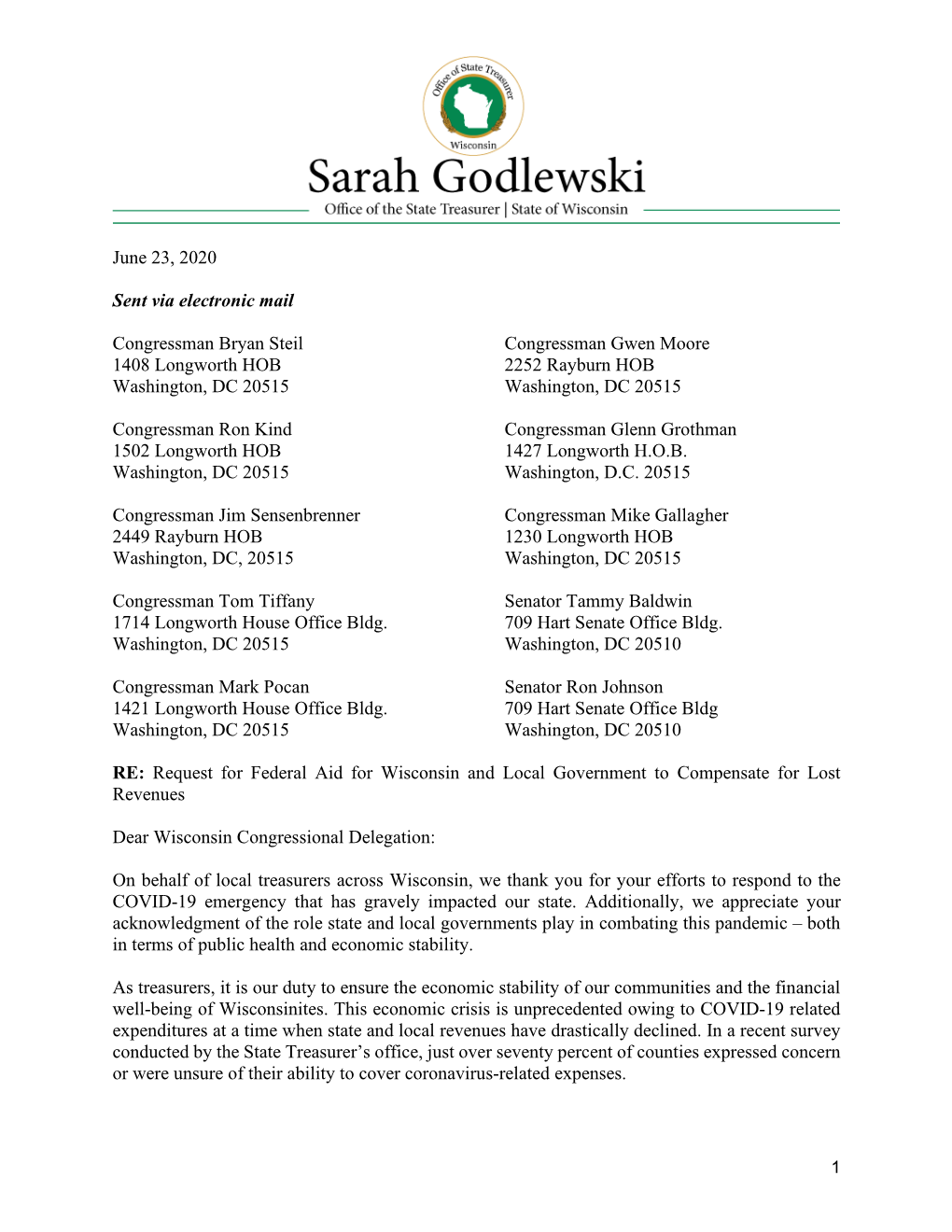 June 23, 2020 Sent Via Electronic Mail Congressman Bryan Steil 1408 Longworth HOB Washington, DC 20515 Congressman Ron Kind 1502