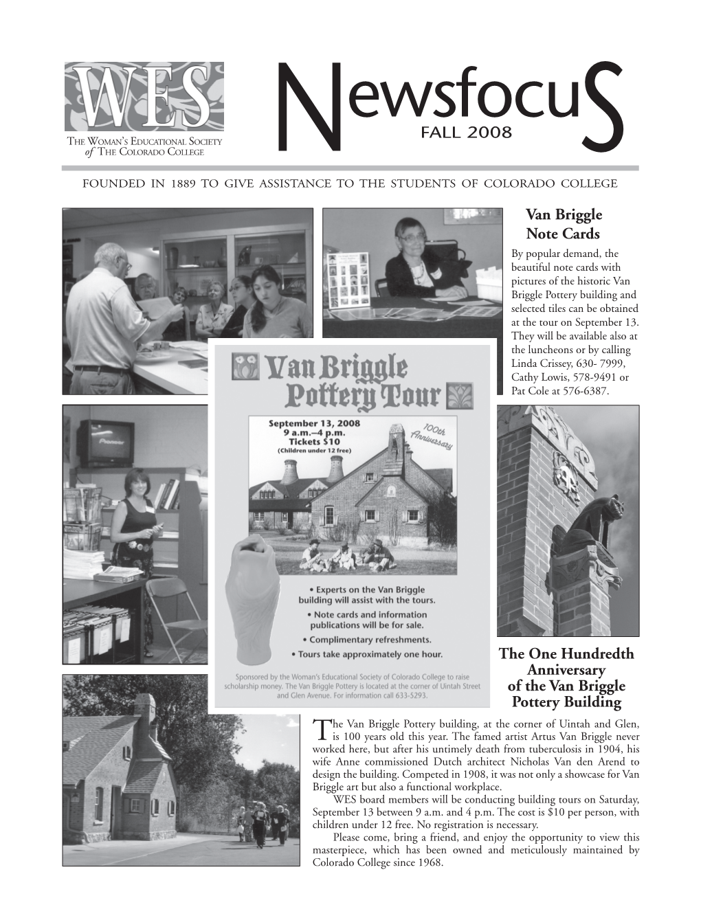 Newsfocus Is Published Twice a Year As a Service to Members and Friends of WES