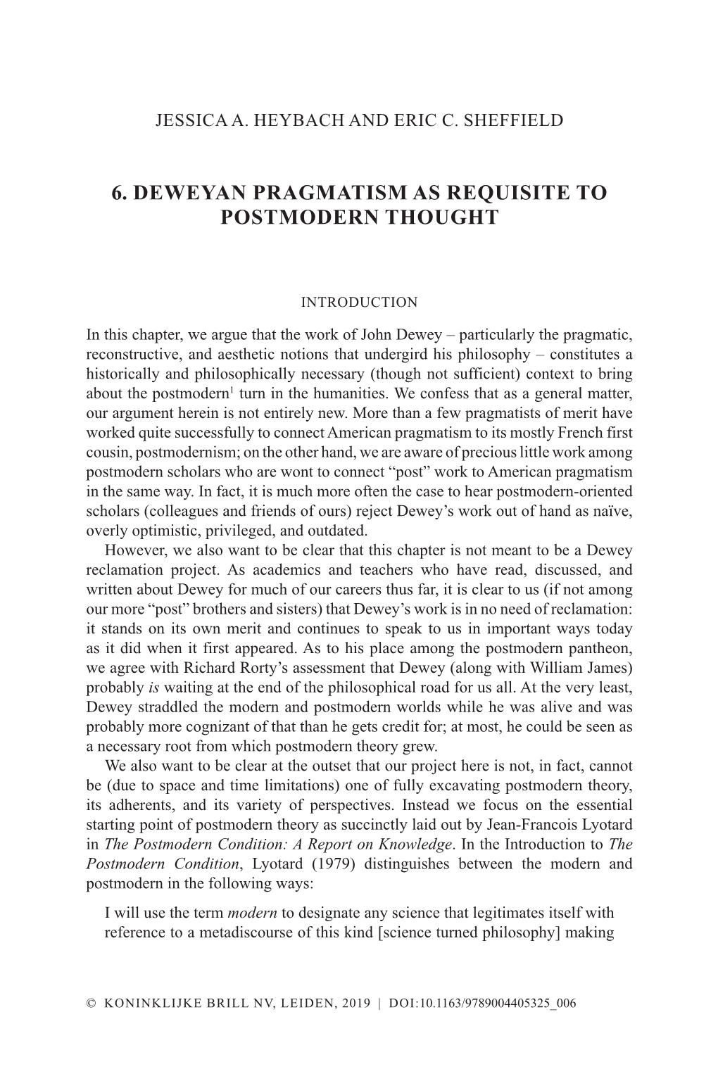 6. Deweyan Pragmatism As Requisite to Postmodern Thought