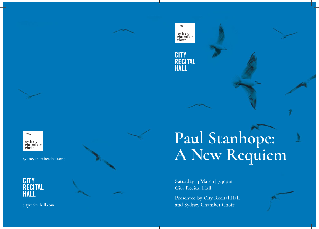 Paul Stanhope: Sydneychamberchoir.Org a New Requiem