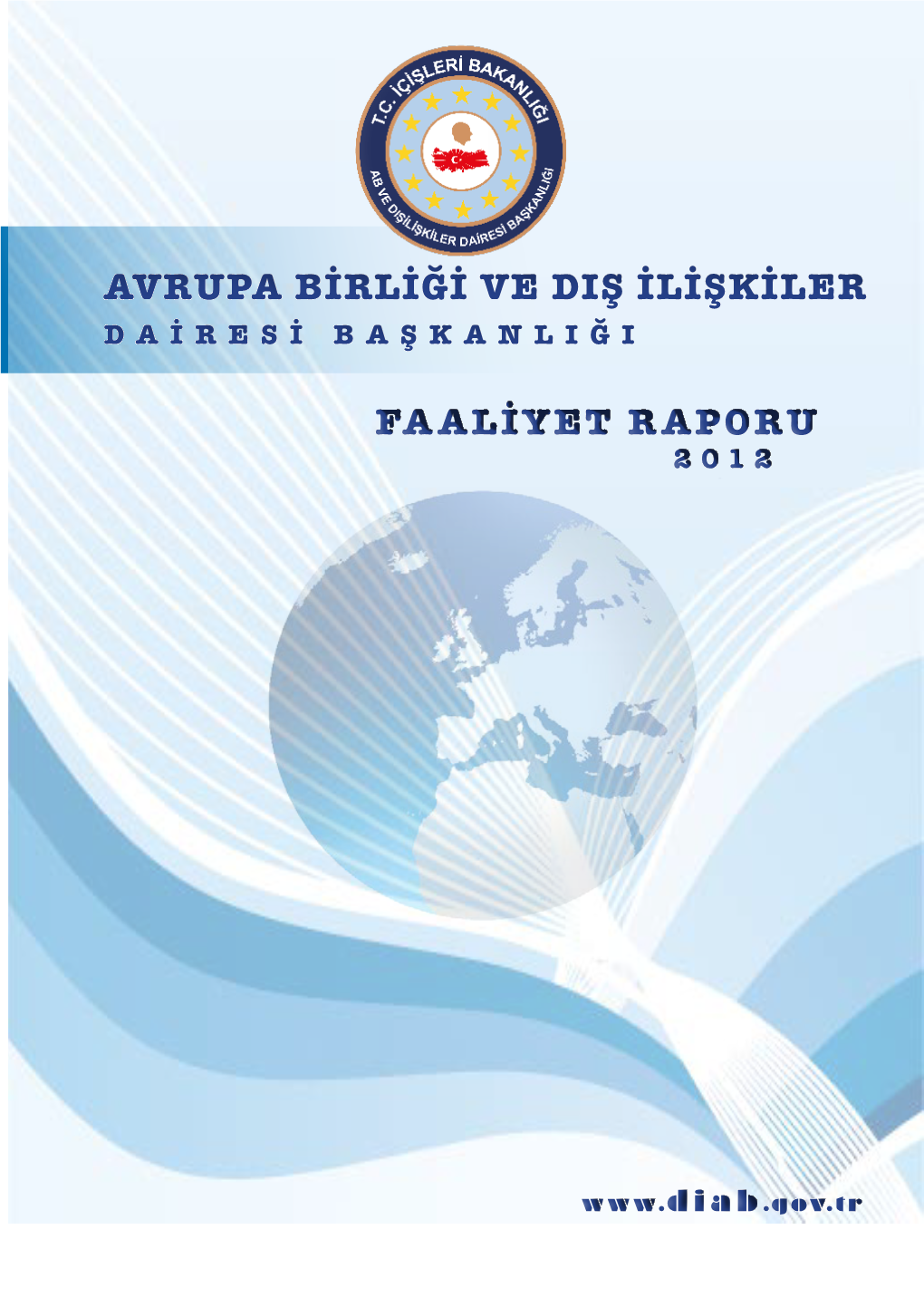 Avrupa Birliği Ve Dış Ilişkiler Dairesi Başkanlığı Tarihçesi