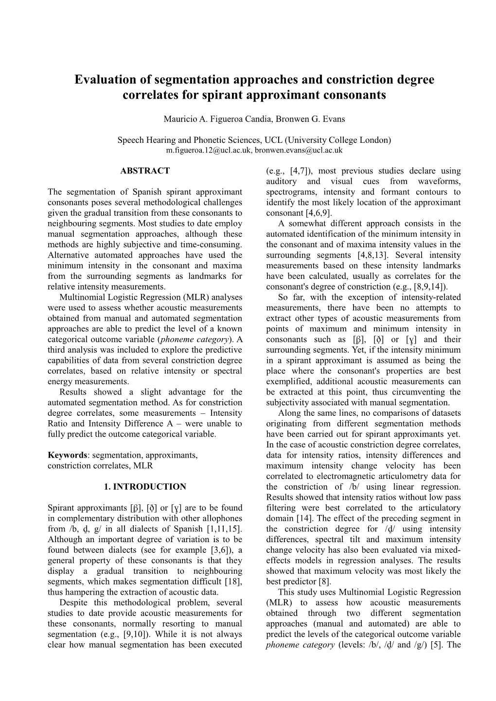 Evaluation of Segmentation Approaches and Constriction Degree Correlates for Spirant Approximant Consonants