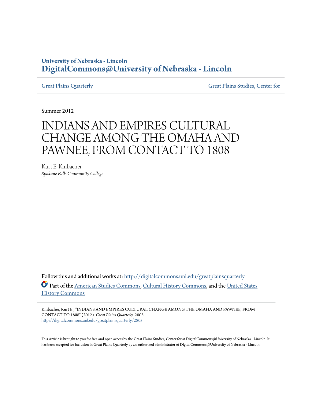 INDIANS and EMPIRES CULTURAL CHANGE AMONG the OMAHA and PAWNEE, from CONTACT to 1808 Kurt E