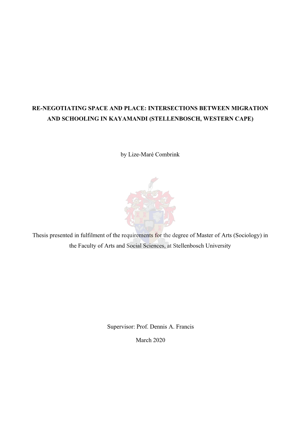 Re-Negotiating Space and Place: Intersections Between Migration and Schooling in Kayamandi (Stellenbosch, Western Cape)