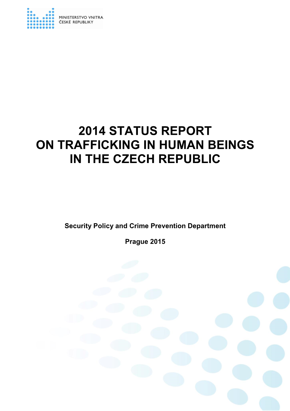 2014 Status Report on Trafficking in Human Beings in the Czech Republic