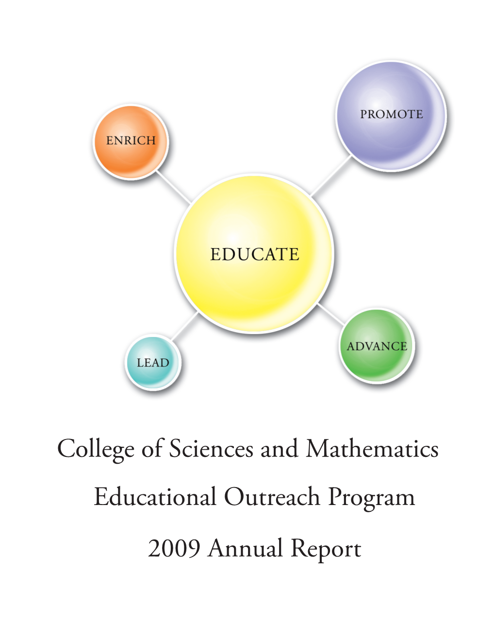 College of Sciences and Mathematics Educational Outreach Program 2009 Annual Report