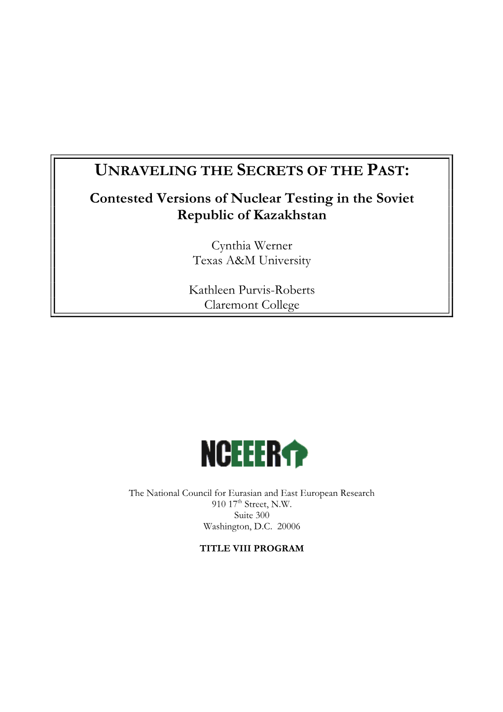 Contested Versions of Nuclear Testing in the Soviet Republic of Kazakhstan