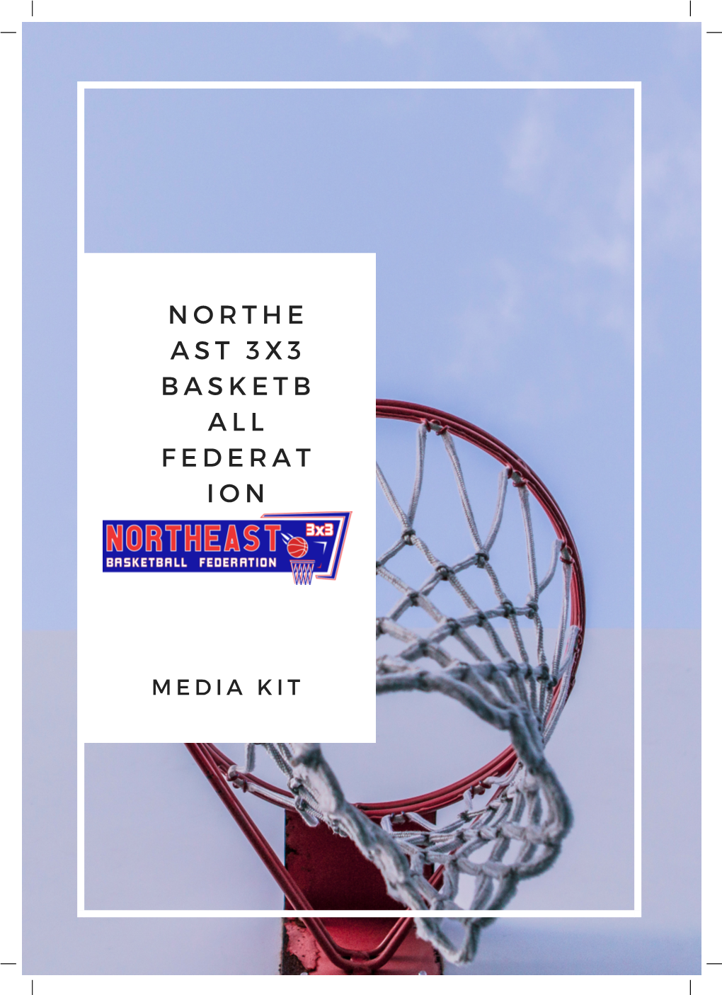 NORTHEAST 3X3 BASKETBALL FEDERATION