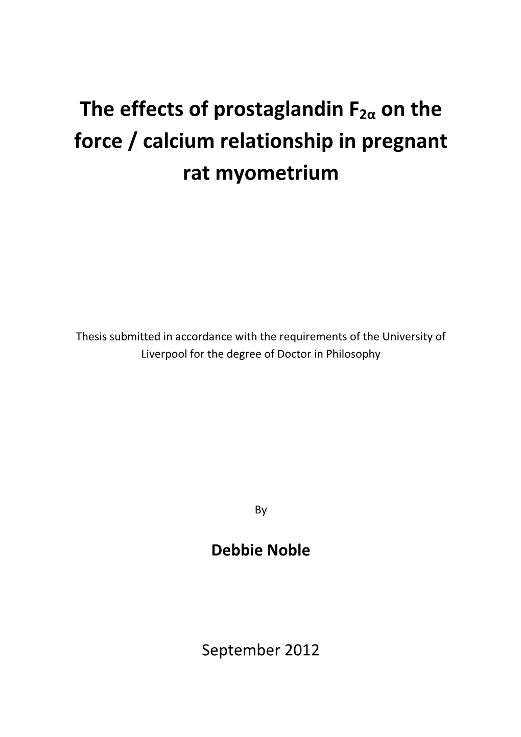 The Effects of Prostaglandin F2α on the Force / Calcium Relationship in Pregnant Rat Myometrium