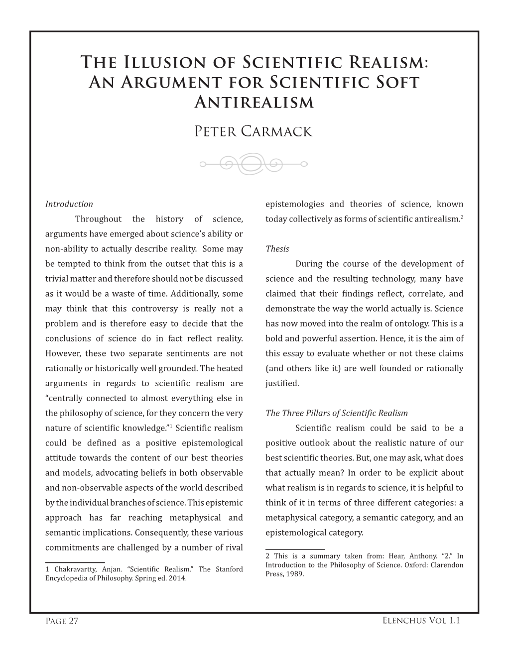 The Illusion of Scientific Realism: an Argument for Scientific Soft Antirealism Peter Carmack