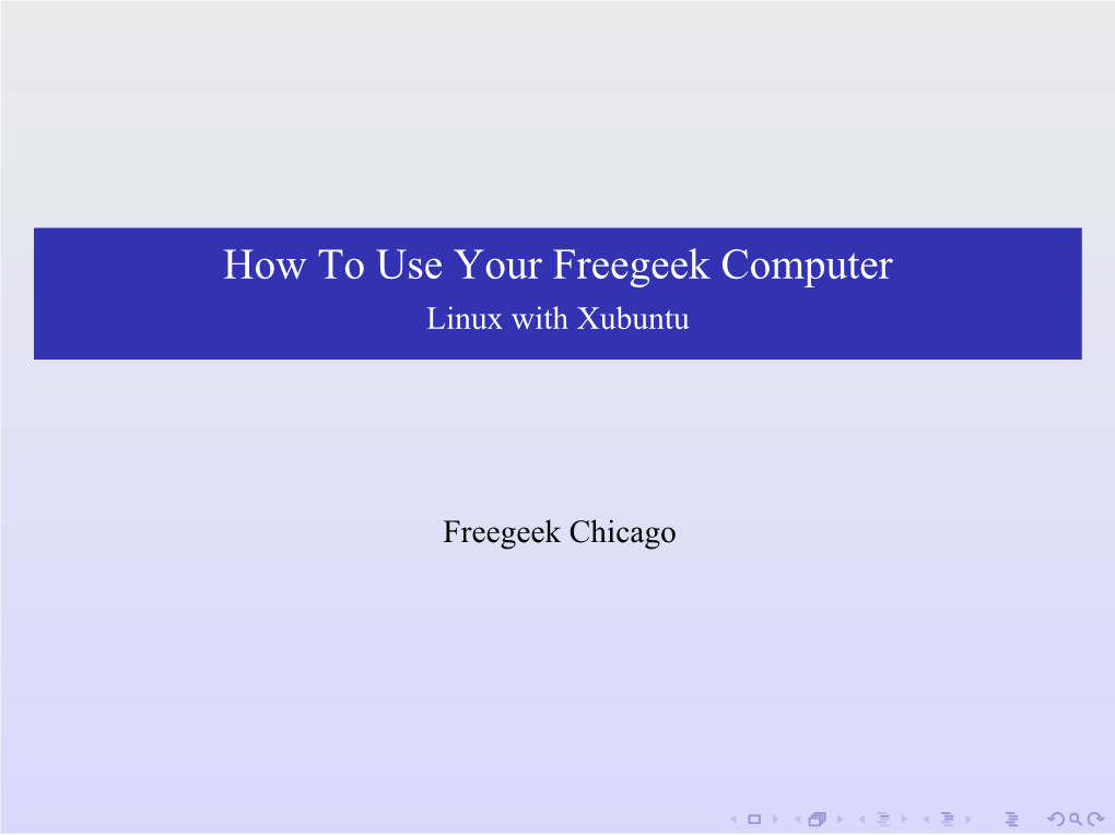 How to Use Your Freegeek Computer Linux with Xubuntu